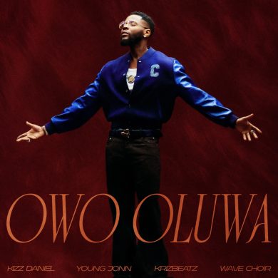 Kizz Daniel Owo Oluwa single cover art featuring Young Jonn Krizbeatz and Wave Choir